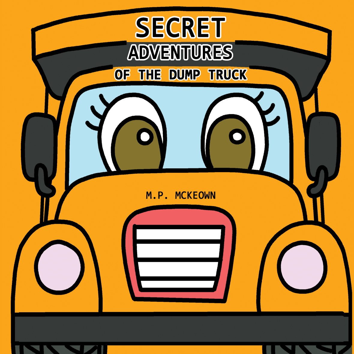 Secret Adventures of the Dump Truck (paperback)